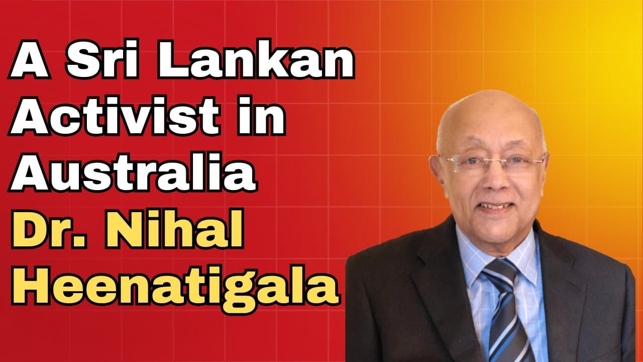 A Sri Lankan Activist in Australia Dr. Nihal Heenatigala.