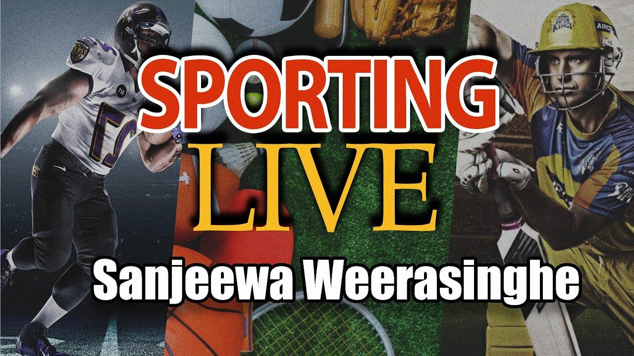 Sporting Live - Sanjeewa Weerasinghe | Vishvavahini TV